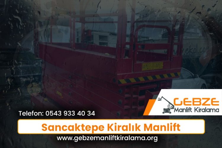 Sancaktepe Kiralık Manlift