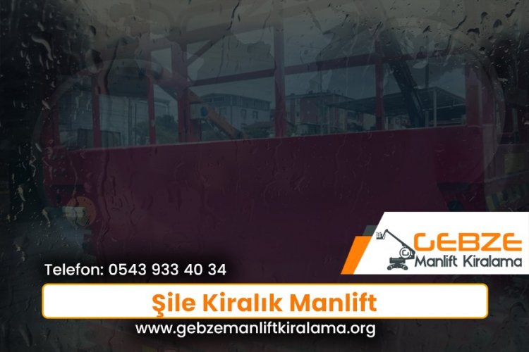 Şile Kiralık Manlift