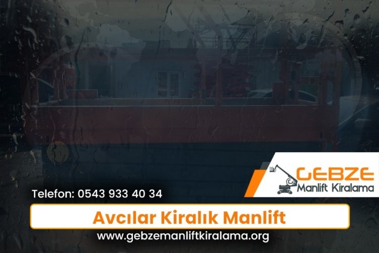 Avcılar Kiralık Manlift