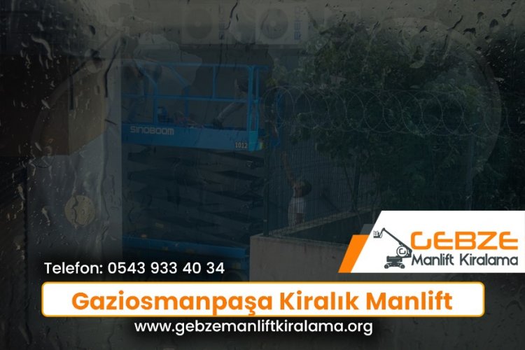 Gaziosmanpaşa Kiralık Manlift