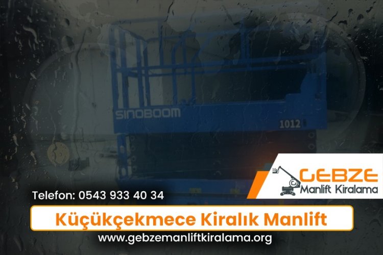 Küçükçekmece Kiralık Manlift