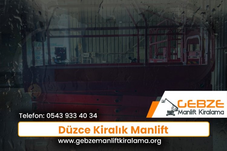 Düzce Kiralık Manlift