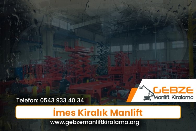 İmes Kiralık Manlift