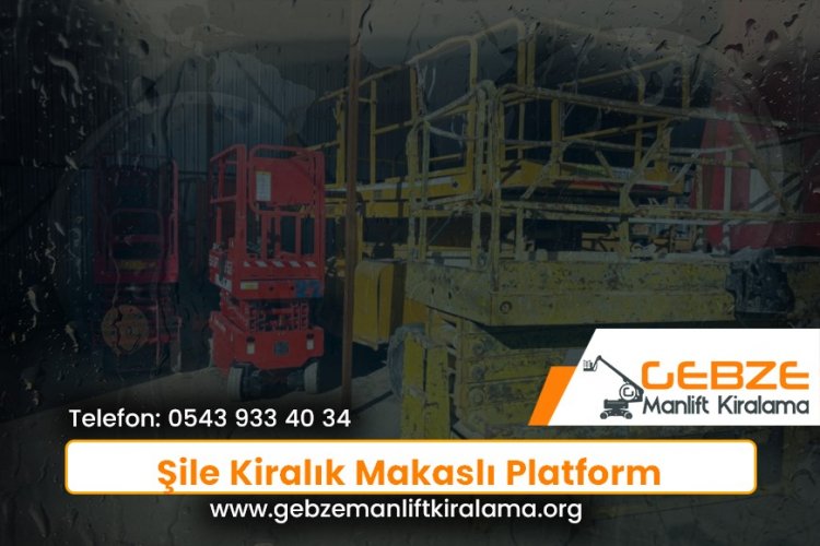 Şile Kiralık Makaslı Platform