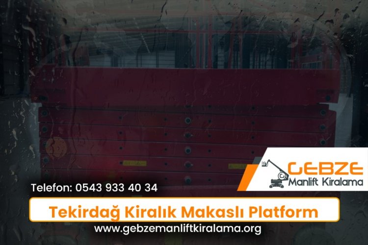 Tekirdağ Kiralık Makaslı Platform