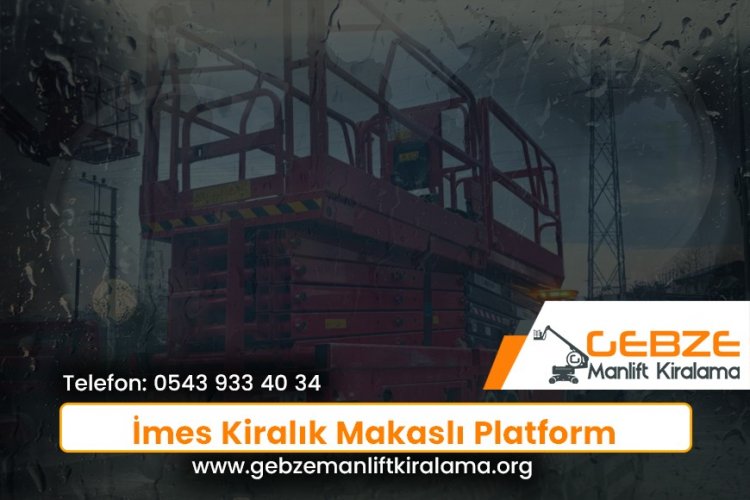 İmes Kiralık Makaslı Platform