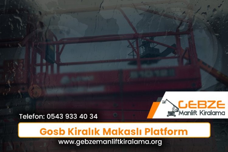 Gosb Kiralık Makaslı Platform