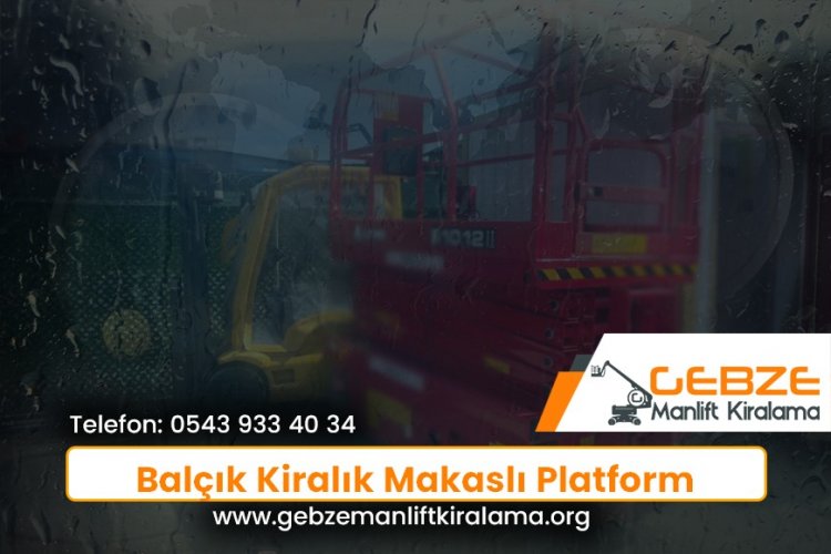 Balçık Kiralık Makaslı Platform