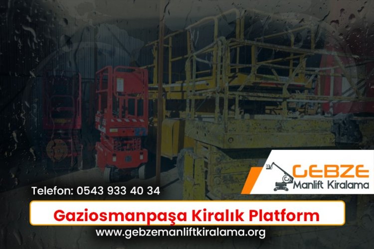 Gaziosmanpaşa Kiralık Platform