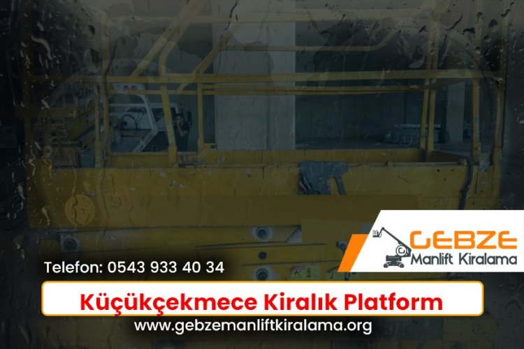 Küçükçekmece Kiralık Platform
