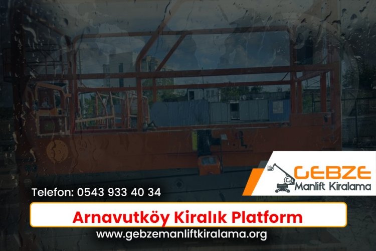 Arnavutköy Kiralık Platform