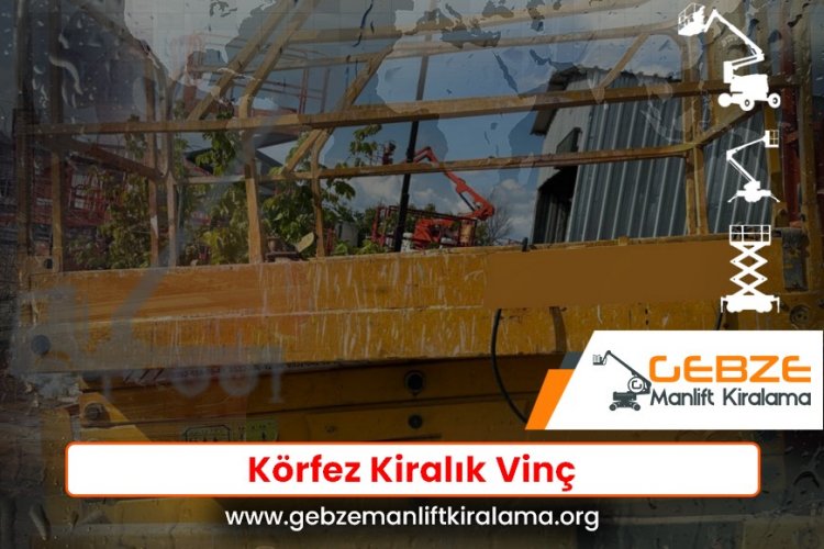 Körfez Kiralık Vinç