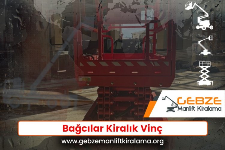 Bağcılar Kiralık Vinç