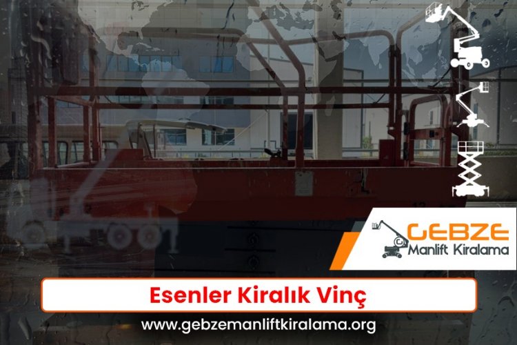 Esenler Kiralık Vinç