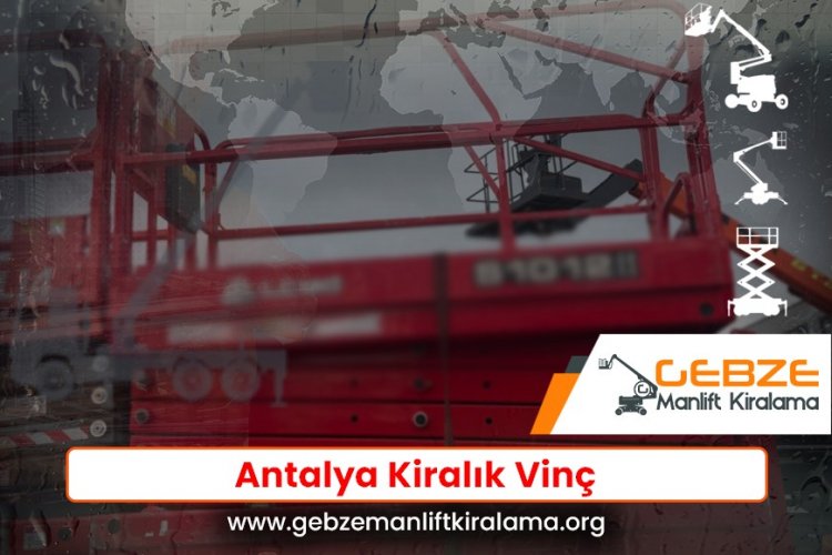 Antalya Kiralık Vinç