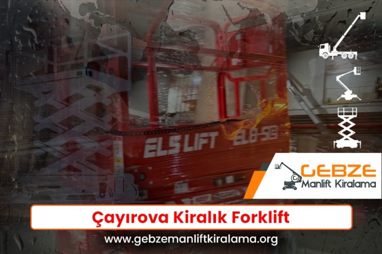 Çayırova Kiralık Forklift