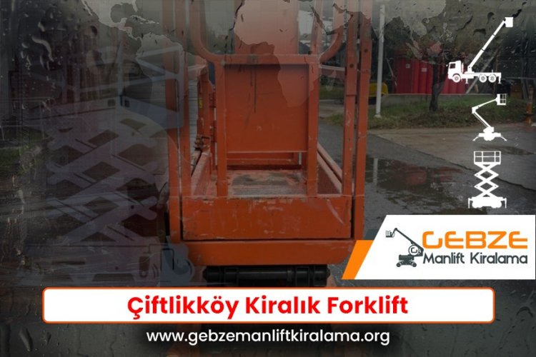 Çiftlikköy Kiralık Forklift