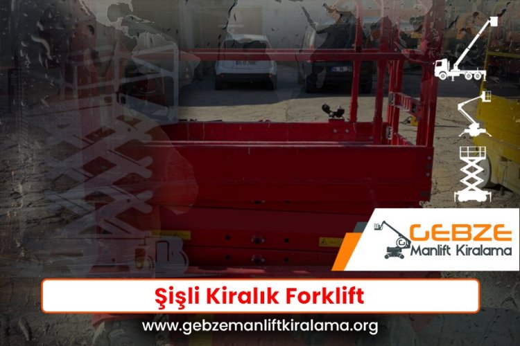 Şişli Kiralık Forklift