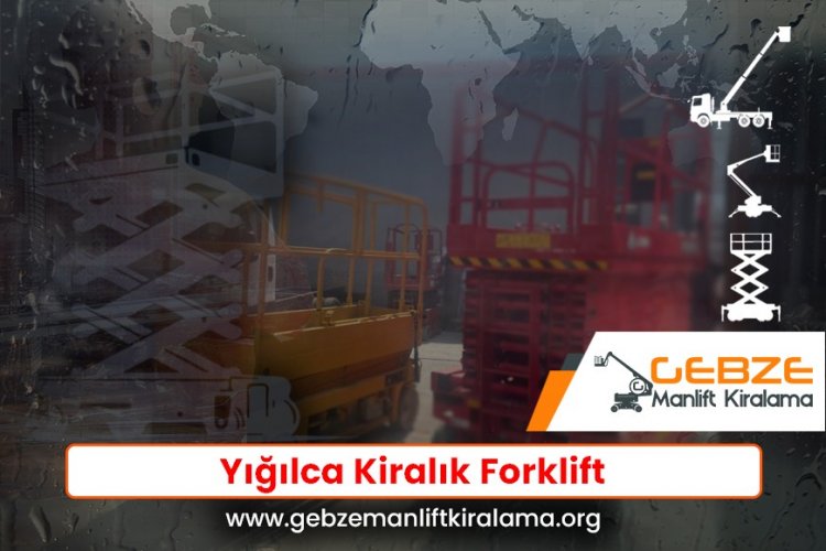 Yığılca Kiralık Forklift