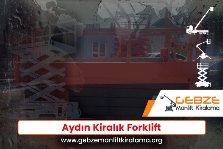 Aydın Kiralık Forklift