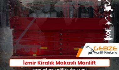 İzmir Kiralık Makaslı Manlift