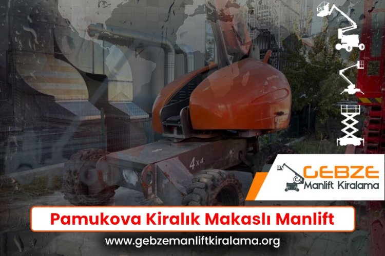 Pamukova Kiralık Makaslı Manlift