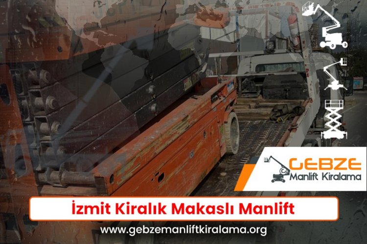 İzmit Kiralık Makaslı Manlift