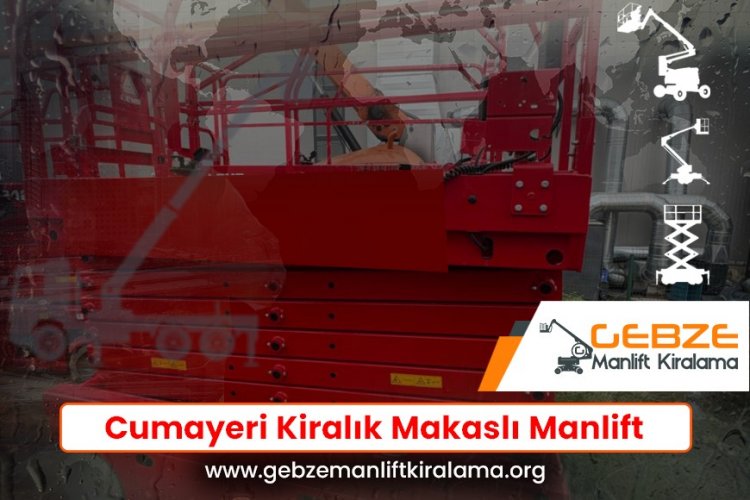 Cumayeri Kiralık Makaslı Manlift