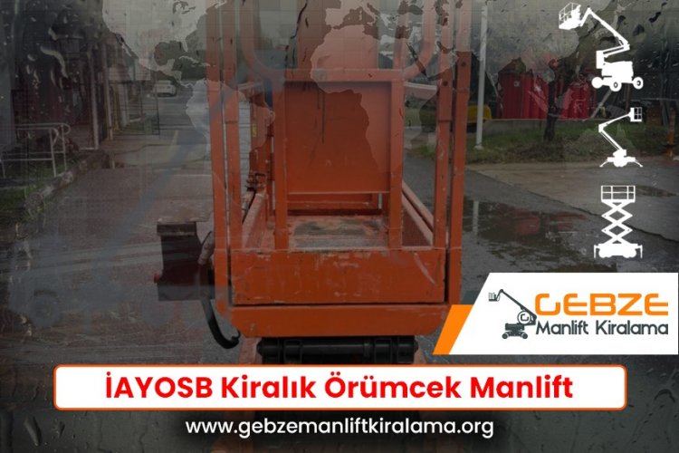 İAYOSB Kiralık Örümcek Manlift