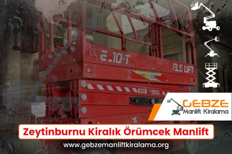 Zeytinburnu Kiralık Örümcek Manlift