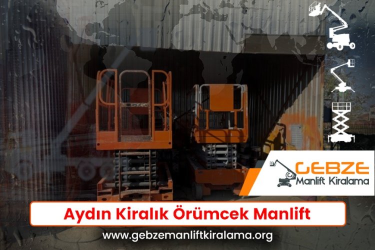Aydın Kiralık Örümcek Manlift
