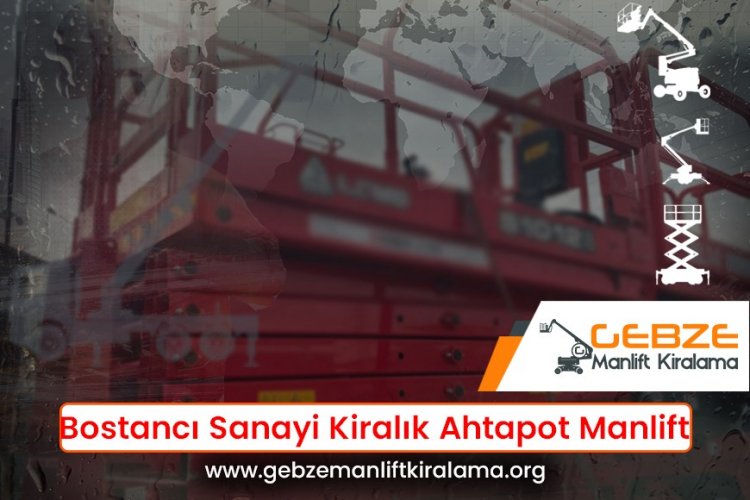 Bostancı Sanayi Kiralık Ahtapot Manlift