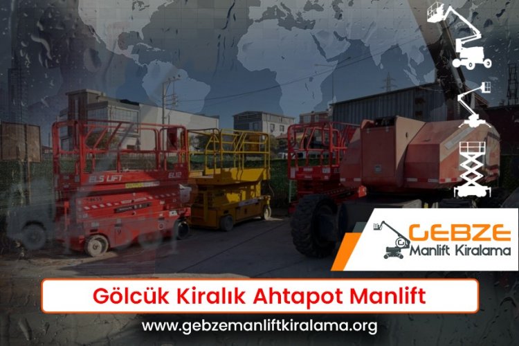 Gölcük Kiralık Ahtapot Manlift