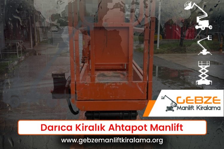 Darıca Kiralık Ahtapot Manlift