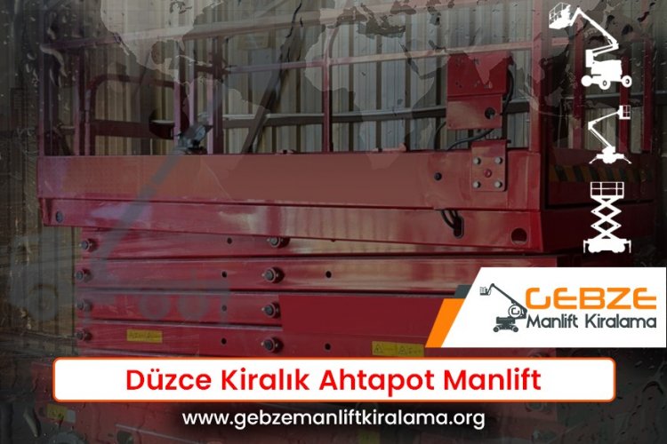 Düzce Kiralık Ahtapot Manlift