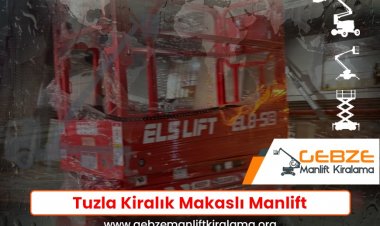 Tuzla Manlift Kiralama